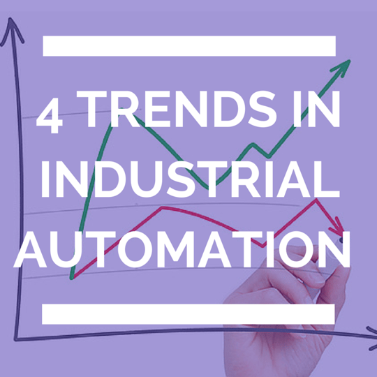 4 Trends in Industrial Automation