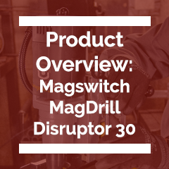 MagDrill Disruptor 30