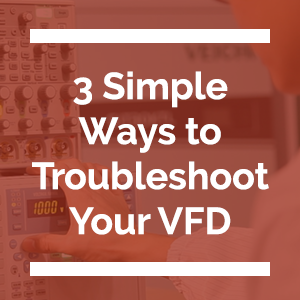 Troubleshoot Your VFD