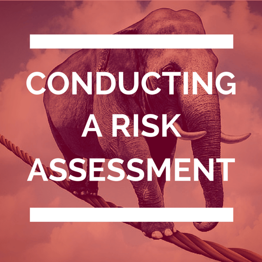 Conducting a Risk Assessment