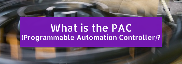 What is the PAC Programmable Automation Controller