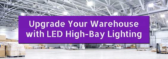 Upgrade_Your_Warehouse_with_High-Bay_LED_Lighting.png